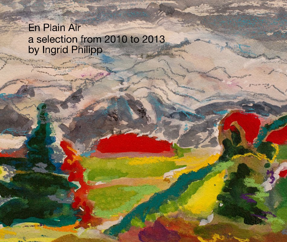 Visualizza En Plain Air a selection from 2010 to 2013 by Ingrid Philipp di silvertip