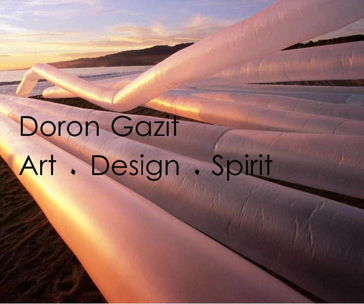 Ver Doron Gazit: Art ٠ Design ٠ Spirit por Doron Gazit