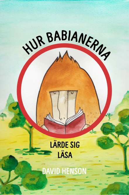 View Hur Babianerna Lärde Sig Läsa by David Henson