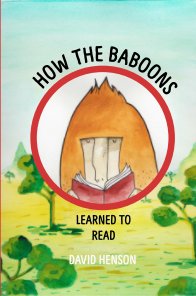 How The Baboons Learned To Read book cover