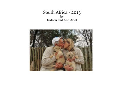 South Africa - 2013 by Gideon and Ann Ariel book cover