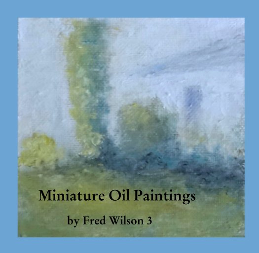 View Miniature Oil Paintings by Fred Wilson 3