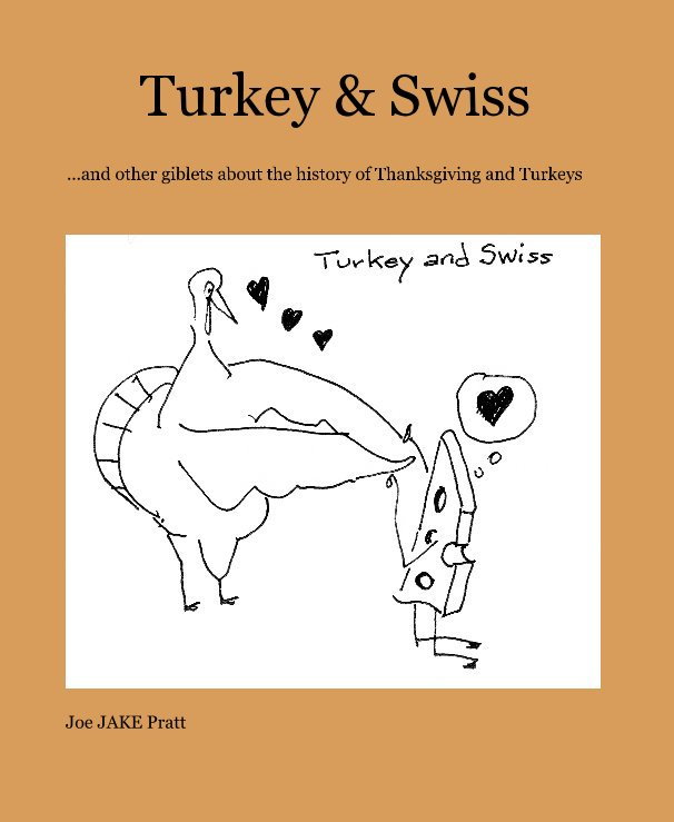 View Turkey and Swiss by Joe JAKE Pratt