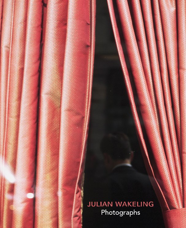 View Photographs by JULIAN WAKELING