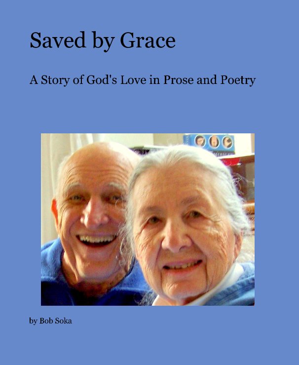 Ver Saved by Grace por Bob Soka