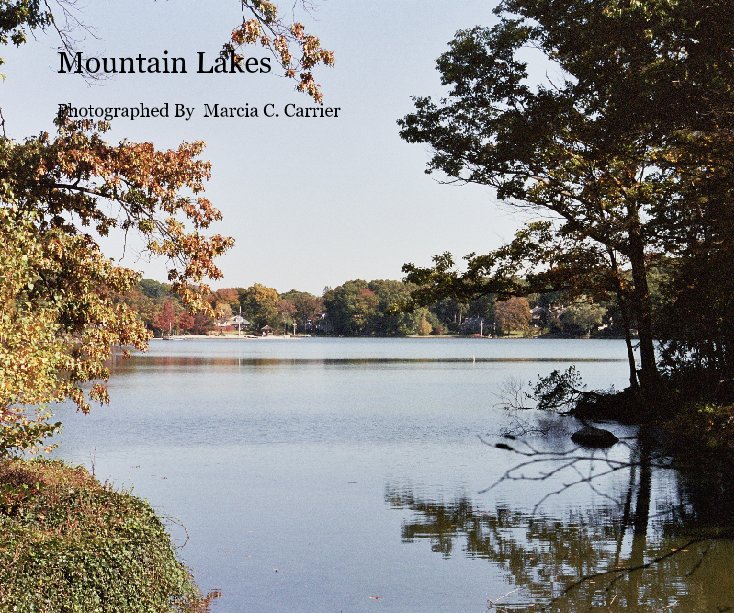 View Mountain Lakes by Marcia C. Carrier