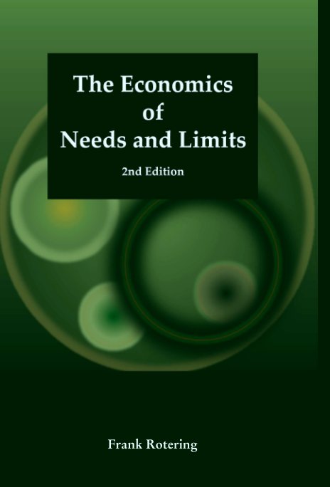 Ver The Economics of Needs and Limits, 2nd Edition por Frank Rotering