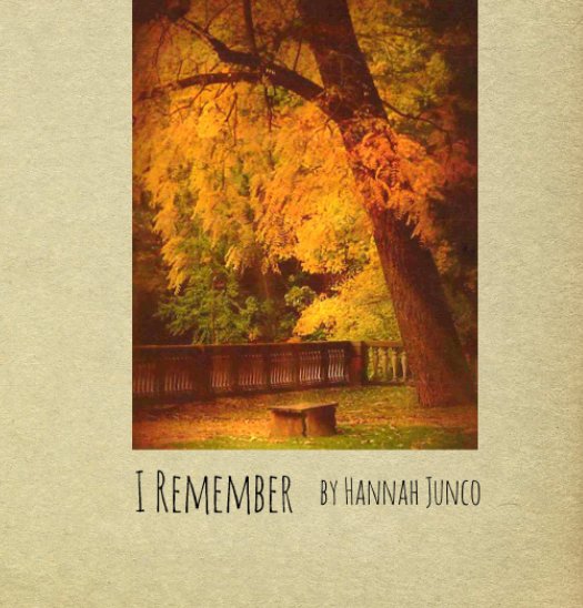 View I Remember Hardcover by Hannah Junco
