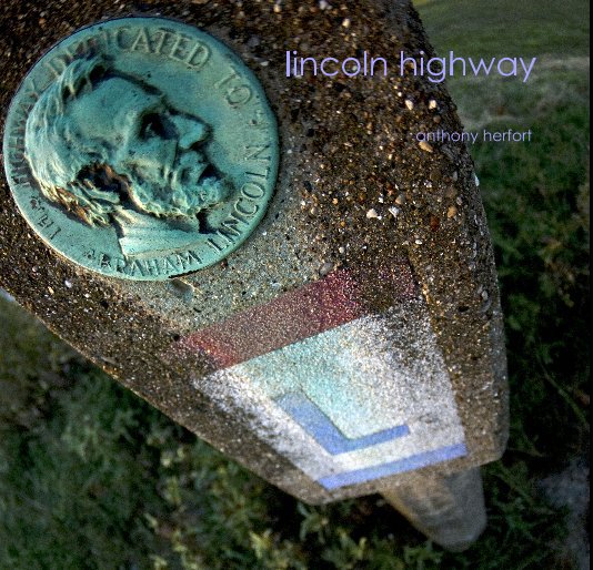 Ver lincoln highway  (small edition) por anthony herfort