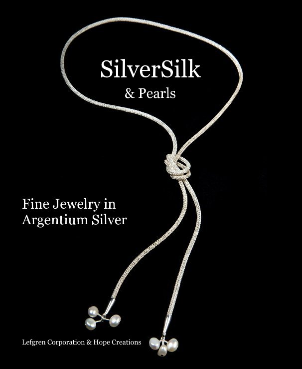 View SilverSilk & Pearls by Lefgren Corporation & Hope Creations