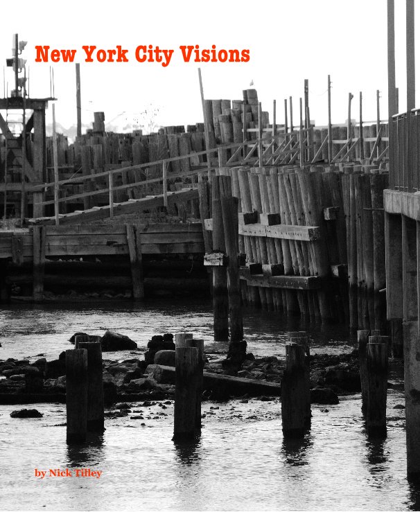 View New York City Visions by Nick Tilley