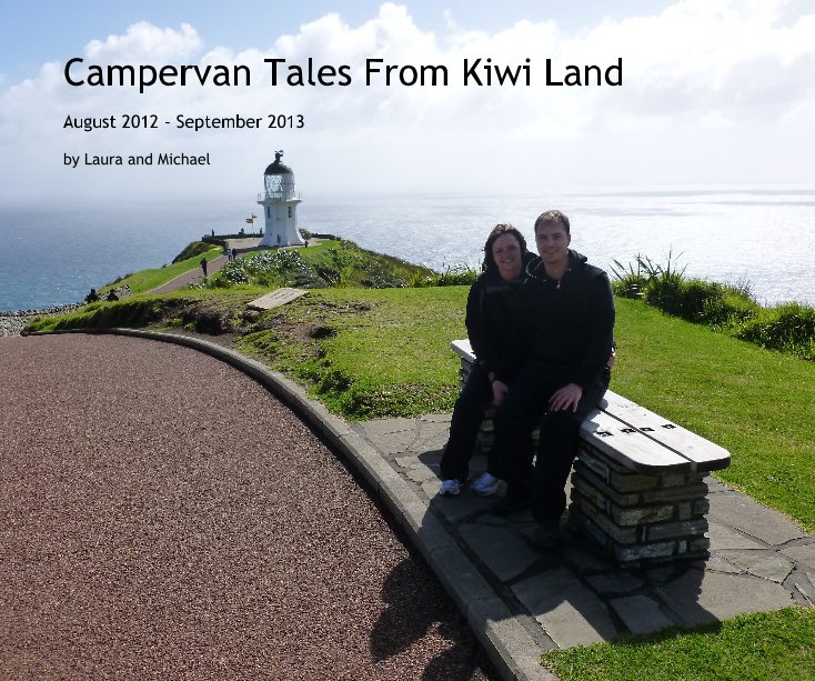 View Campervan Tales From Kiwi Land by Laura and Michael