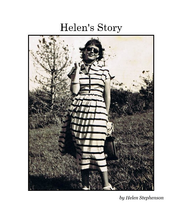 View Helen's Story by Helen Stephenson