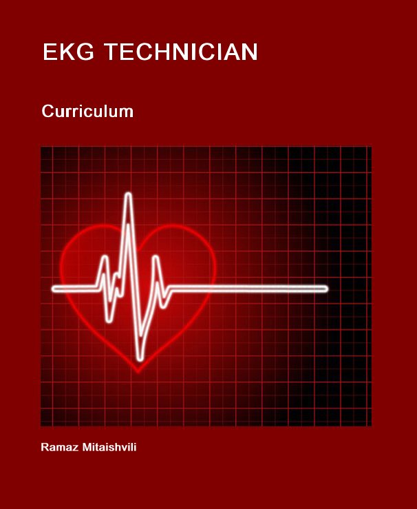 View EKG TECHNICIAN by Ramaz Mitaishvili