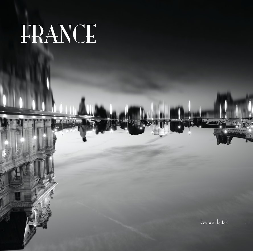 View FRANCE by Kevin A. Leitch