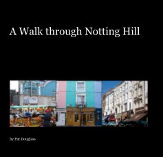 A Walk through Notting Hill book cover