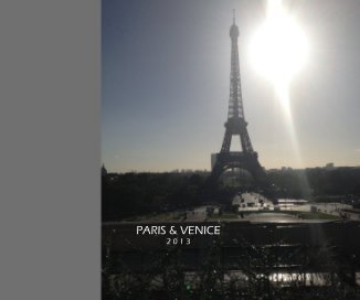 PARIS & VENICE 2 0 1 3 book cover