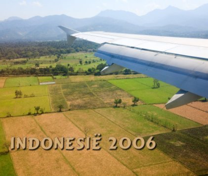 Indonesië 2006 - Deel 1 book cover