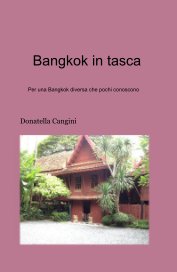 Bangkok in tasca Per una Bangkok diversa che pochi conoscono book cover
