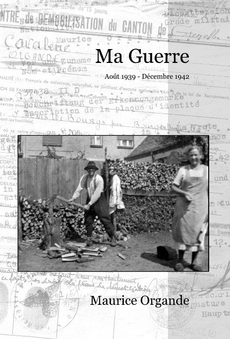 View Ma guerre by Maurice Organde