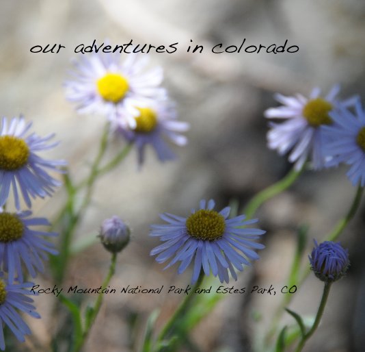 View our adventures in colorado by Phillip Moffat