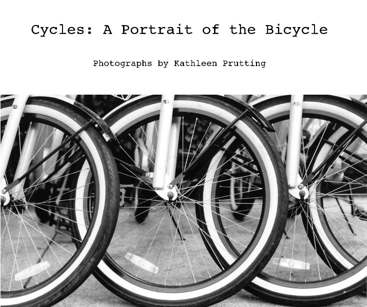 Ver Cycles: A Portrait of the Bicycle por kprutting