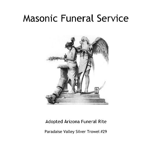 View Masonic Funeral Service by Paradaise Valley Silver Trowel #29