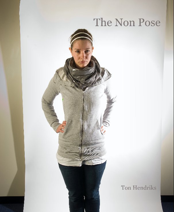 View The Non Pose by Ton Hendriks