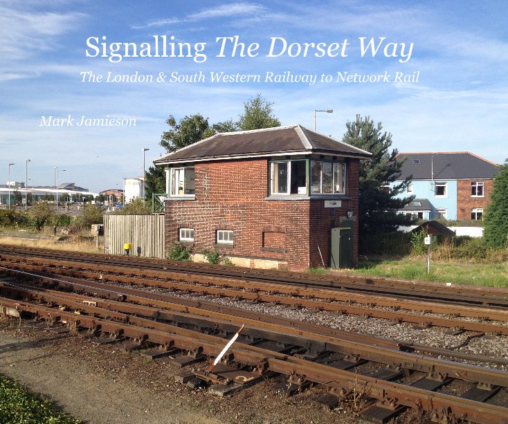 Bekijk Signalling The Dorset Way op Mark Jamieson