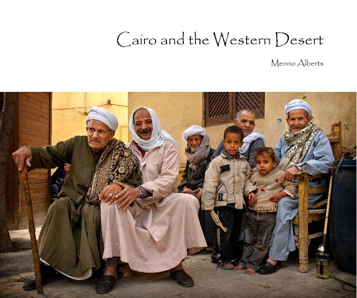 View Cairo and the Western Desert by Menno Alberts