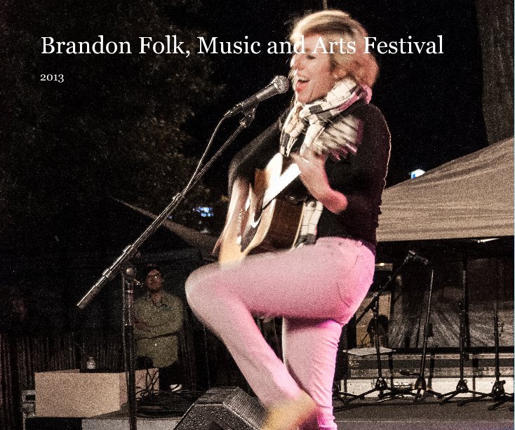Ver Brandon Folk, Music and Arts Festival por John Scott