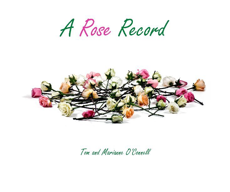 View A Rose Record by Tom and Marianne O'Connell