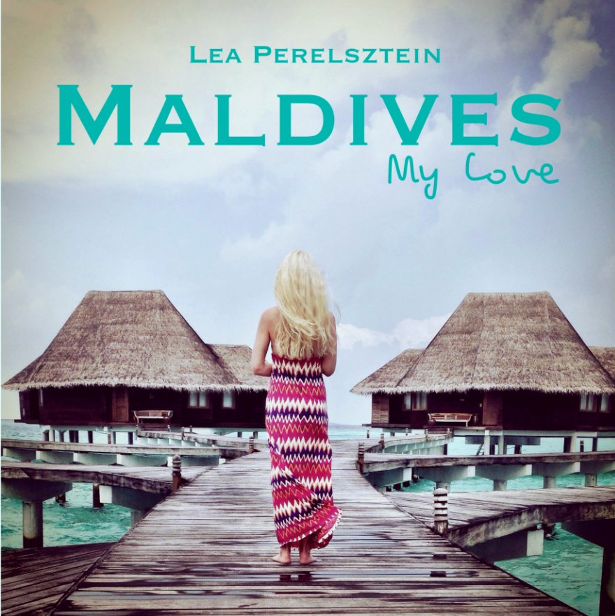 View MALDIVES by Lea Perelsztein