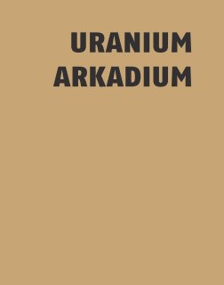 URANIUM ARCADIUM book cover