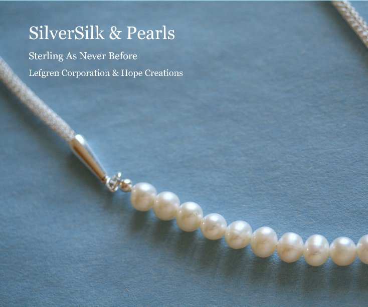 Ver SilverSilk & Pearls por Lefgren Corporation & Hope Creations
