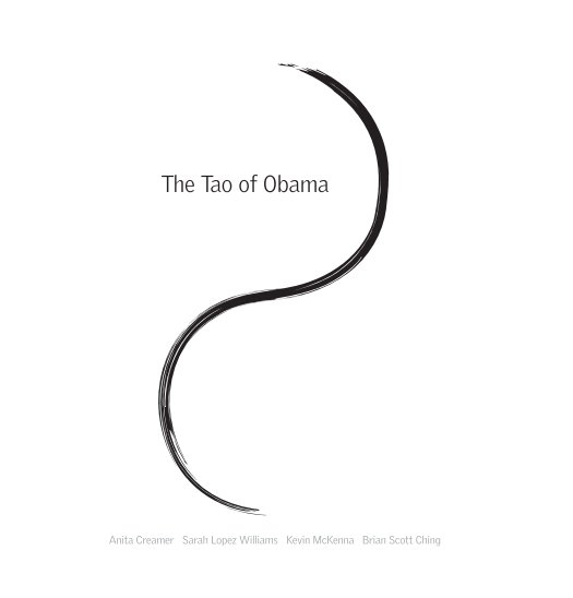 Ver The Tao of Obama por Creamer Williams McKenna Ching