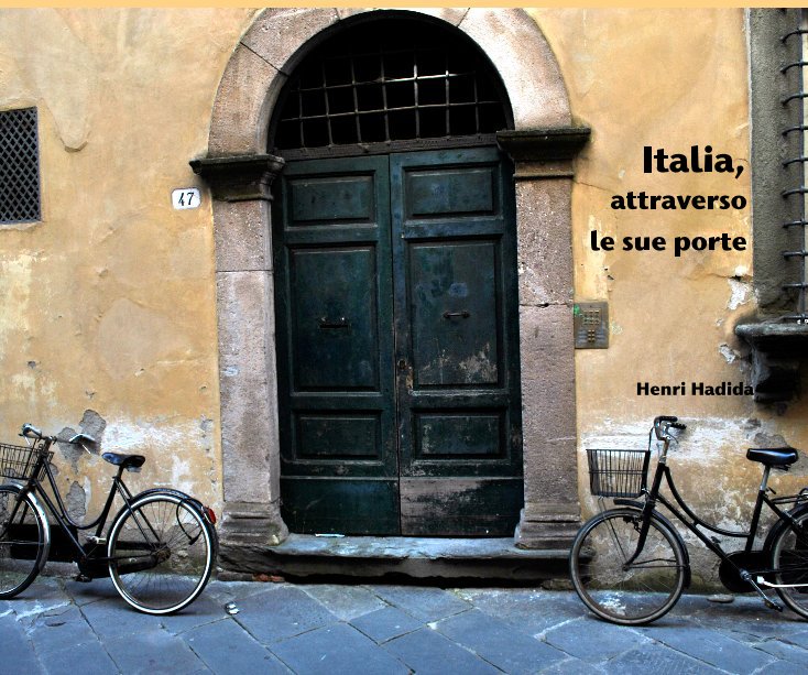 View Italia, attraverso le sue porte by Henri Hadida