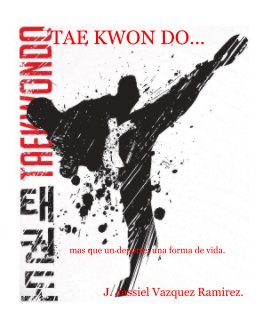 TAE KWON DO... book cover