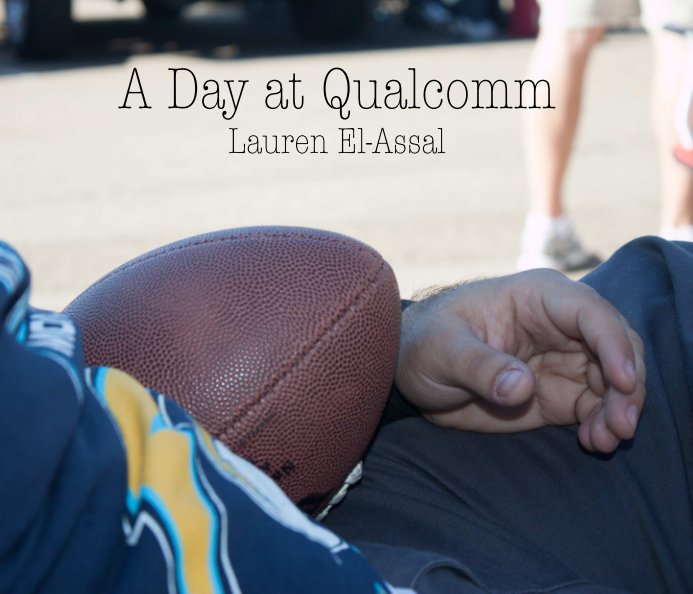 View A Day at Qualcomm by Lauren El-Assal