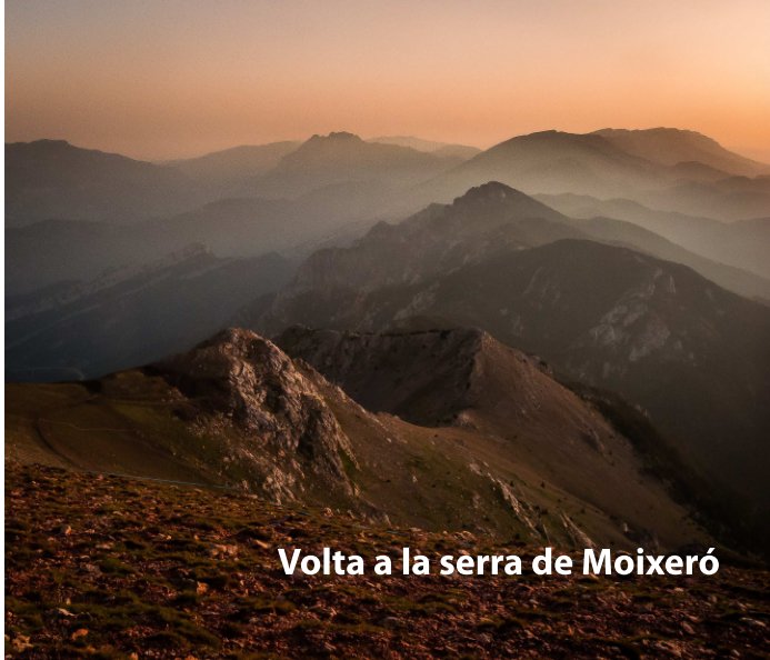 Ver Volta a la serra de Moixeró por Jordi Güell