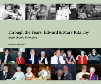 Through the Years: Edward & Mary Rita Foy book cover