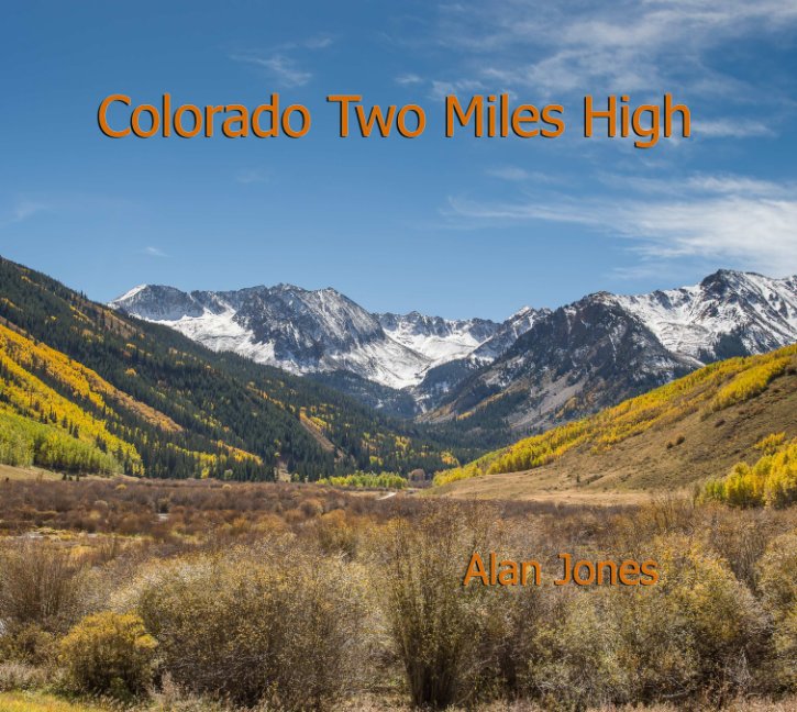 Ver Colorado Two Miles High por Alan Jones