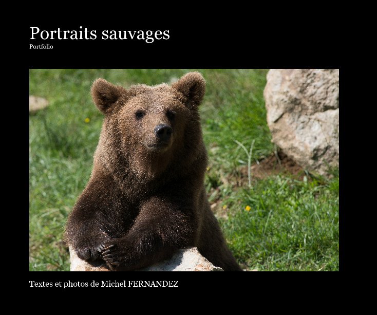 View Portraits sauvages Portfolio by Michel FERNANDEZ