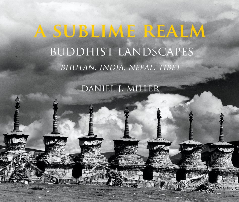 View A SUBLIME REALM Buddhist Landscapes by Daniel Miller