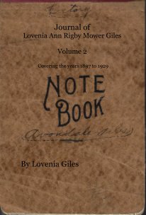 Journal of Lovenia Ann Rigby Mower Giles Volume 2 Covering the years 1897 to 1929 book cover