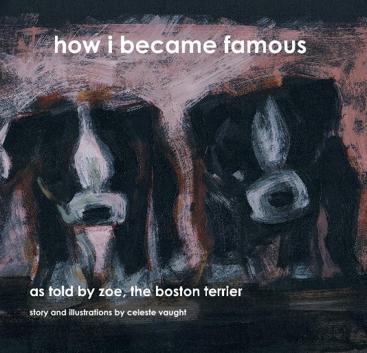 View how i became famous by story and illustrations by celeste vaught