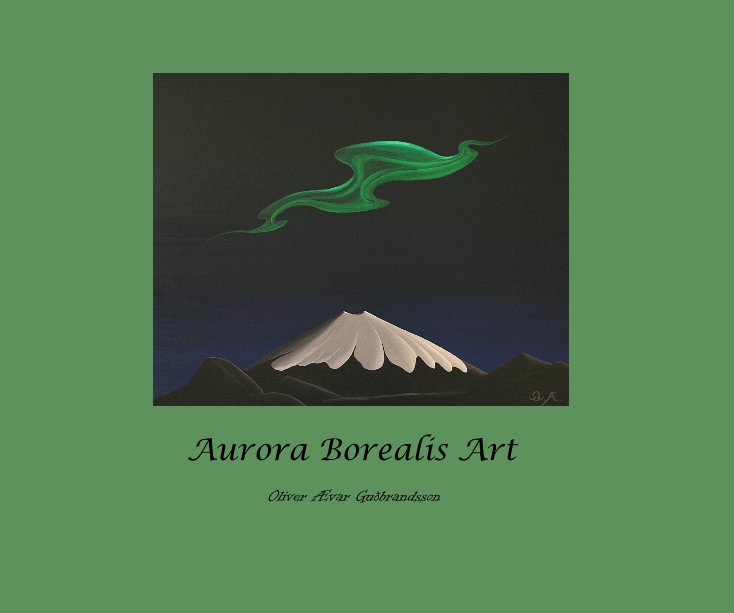 View Aurora Borealis Art by Oliver Ævar Guðbrandsson