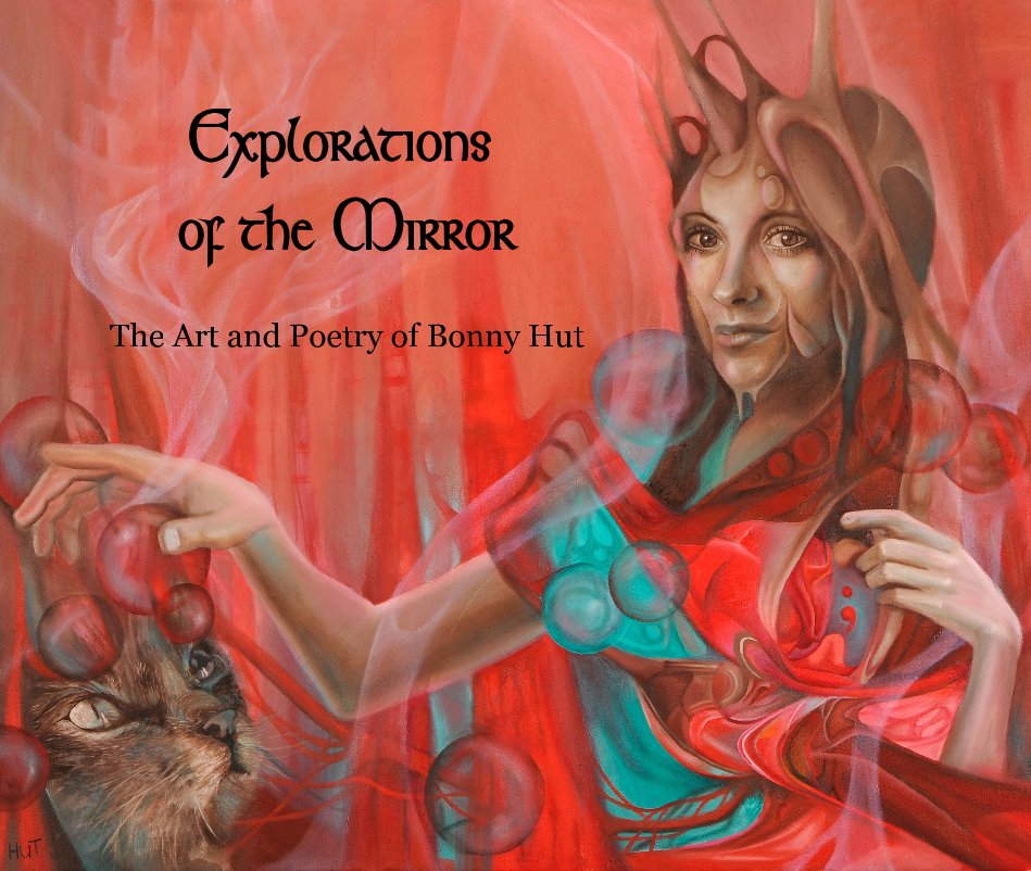 Bekijk Explorations of the Mirror op The Art and Poetry of Bonny Hut