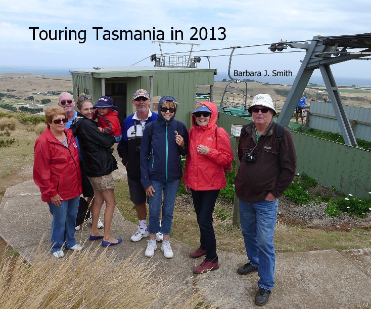 Bekijk Touring Tasmania in 2013 op Barbara J. Smith