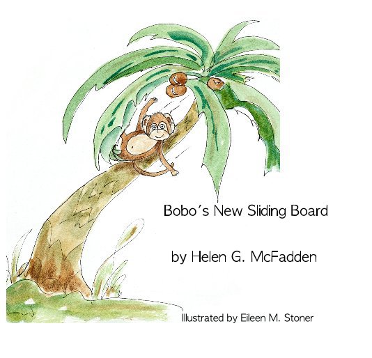 View Bobo's New Sliding Board by Helen G. McFadden